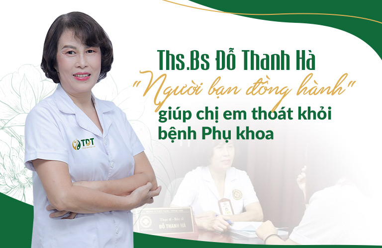 Thạc sĩ, bác sĩ Đỗ Thanh Hà – Chuyên gia hàng đầu về Sản Phụ khoa với 40 năm kinh nghiệm