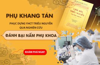 "Dập Tắt" Viêm Nấm Phụ Khoa Chỉ Với 1 Liệu Trình Phụ Khang Tán