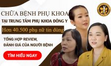 Hơn 40.500 phụ nữ đã lựa chọn phương pháp chữa bệnh phụ khoa tại Trung tâm Phụ Khoa Đông y