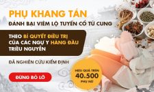 Bài thuốc Phụ Khang Tán chữa viêm lộ tuyến tự nhiên theo tinh hoa Y học Hoàng Cung