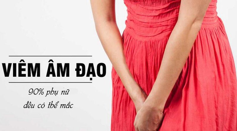 Viêm âm đạo là bệnh lý thường gặp ở nhiều nữ giới hiện nay