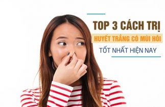 Cách trị huyết trắng có mùi hôi