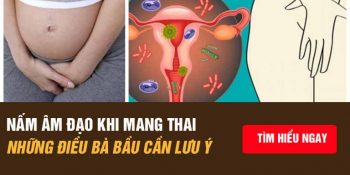 Nấm phụ khoa khi mang thai